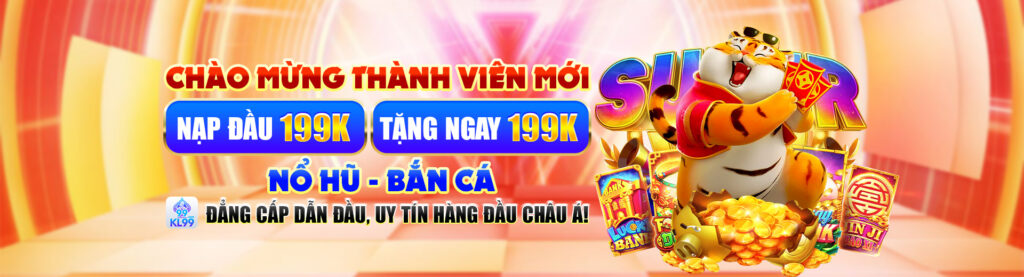 KL99 0jc4jv3 ❤️ NHÀ CÁI KL99 WS NỔ HŨ VIP 2025 - Link KL99 New 1 Banner khuyến mãi chào mừng thành viên mới KL99